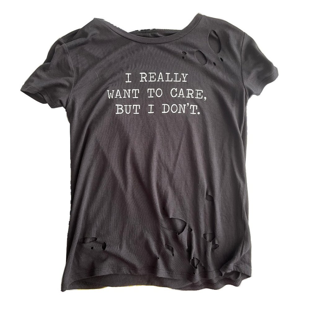 Urban Planet 🎀 Ripped Grunge Shirt "I Really Want To Care, But I Don't", US S